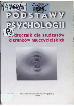 Podstawy psychologii Podręcznik dla studentów kierunków nauczycielskich