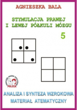 Stymulacja Prawej i Lewej Półkuli Mózgu Część 5 Analiza i synteza wzrokowa Materiał atematyczny