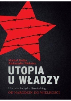 Utopia u władzy Tom 1 Od narodzin do wielkości