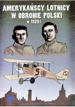 Amerykańscy lotnicy w obronie  Polski w 1920 roku