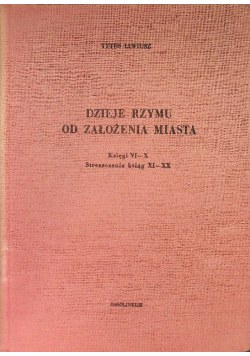 Dzieje Rzymu od założenia miasta Księgi VI - X