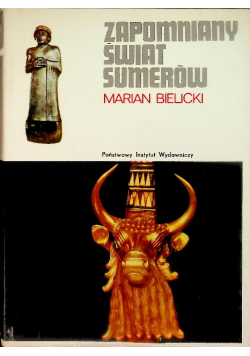 Zapomniany świat Sumerów
