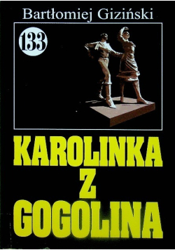 Pan Samochodzik Karolinka z Gogolinka Tom 133