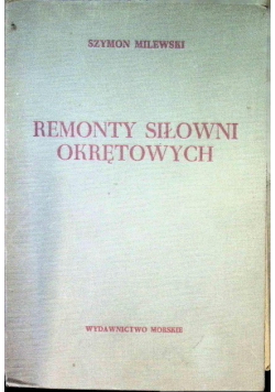 Remonty siłowni okrętowych