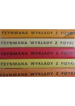 Feynmana wykłady z fizyki Tom 1 do 5