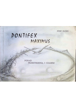 Pontifex maximus ponad przestrzenią
