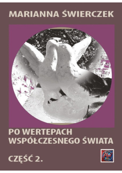 Po wertepach współczesnego świata Część II