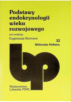 Podstawy endokrynologii wieku rozwojowego