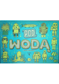 Pod ziemią Pod wodą