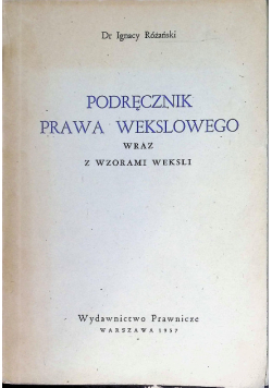 Podręcznik prawa wekslowego wraz z wzorami weksli