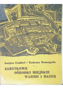 Zabytkowe ośrodki miejskie Warmii i Mazur