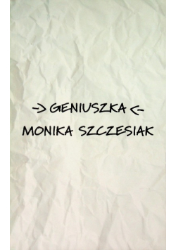 Geniuszka Monika Szczesiak