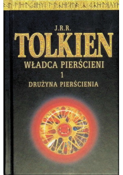 Władca Pierścieni Tom I Drużyna pierścienia