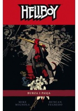 Hellboy Burza i pasja Tom 12