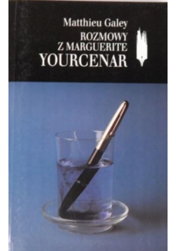 Rozmowy z Marguerite Yourcenar