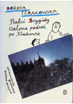 Babci Brygidy szalona podróż po Krakowie Dzień i noc czarownicy