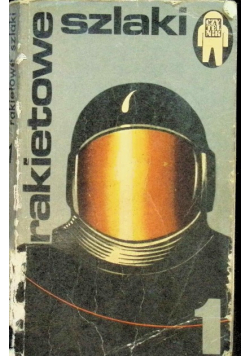 Rakietowe szlaki Tom 1
