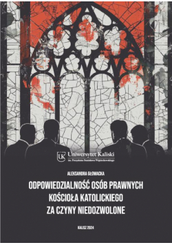 Odpowiedzialność osób prawnych Kościoła katolickiego za czyny niedozwolone