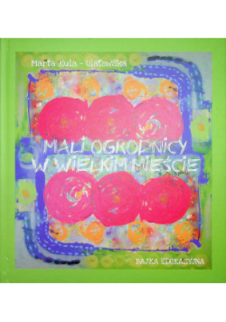 Mali ogrodnicy w wielkim mieście