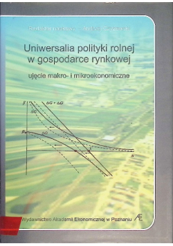 Uniwersalia polityki rolnej w gospodarce rynkowej ujęcie makro- i mikroekonomiczne