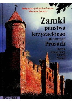 Zamki państwa krzyżackiego w dawnych Prusach