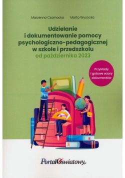 Udzielanie i dokumentowanie pomocy psychologiczno-pedagogicznej w szkole i przedszkolu