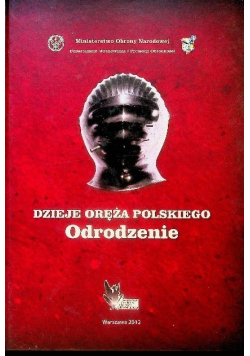 Dzieje oręża polskiego. Odrodzenie