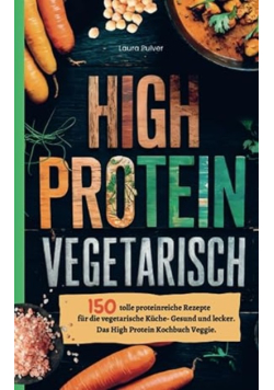 High Protein Vegetarisch