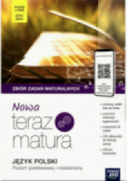 Nowa Teraz Matura 2023 Język polski Zbiór zadań maturalnych Poziom podstawowy i rozszerzony