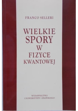 Wielkie spory w fizyce kwantowej