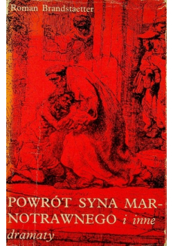 Powrót syna marnotrawnego i inne dramaty