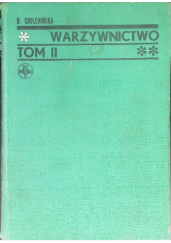 Warzywnictwo Tom II