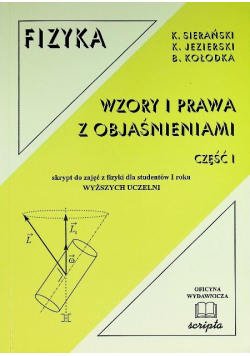 Fizyka Wzory i prawa z objaśnieniami Część I