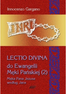 Lectio Divina Do Ewangelii Męki Pańskiej Część 2