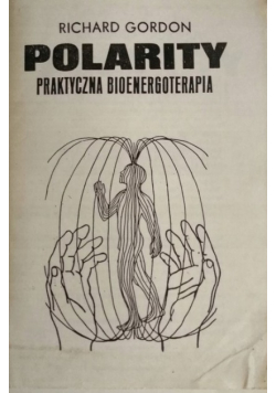 Polarity praktyczna bioenergoterapia