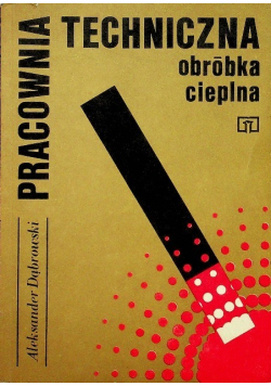 Pracownia techniczna Obróbka cieplna