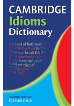 Cambridge Idioms Dictionary