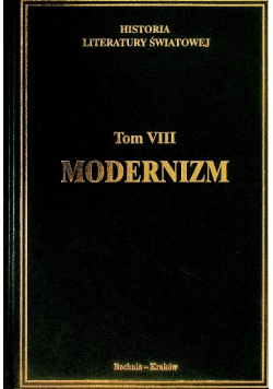 Historia Literatury Światowej Tom VIII modernizm
