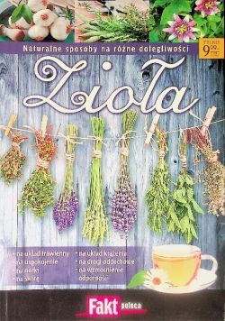 Zioła Naturalny sposób na różne dolegliwości