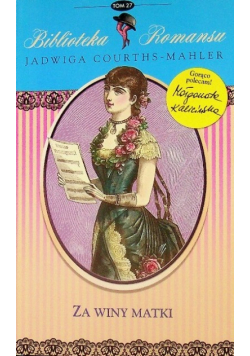Biblioteka romansu Tom 27 Za winny matki