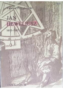 Jan Heweliusz 1611 - 1687
