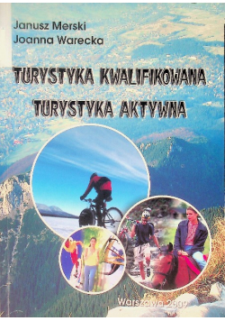 Turystyka kwalifikowana turystyka aktywna
