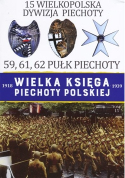 Wielka księga piechoty polskiej Tom 15