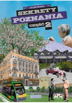 Sekrety Poznania Część 2