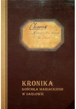 Kronika kościoła Mariackiego w Darłowie