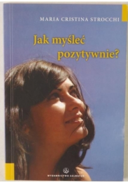 Jak myśleć pozytywnie