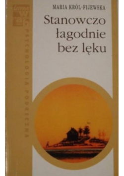 Stanowczo łagodnie bez lęku