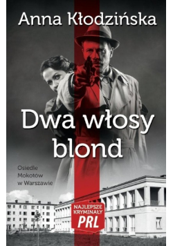Najlepsze kryminały PRL. Dwa włosy blond