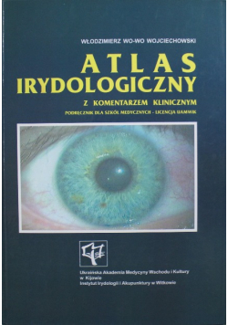 Atlas Irydologiczny z komentarzem klinicznym