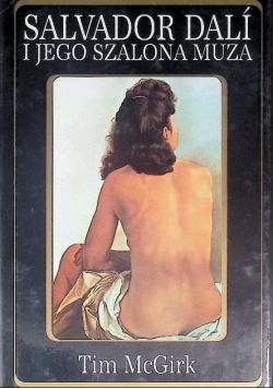 Salvador Dali i jego szalona muza